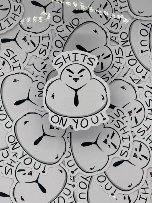 Hattori- OP- “Shits on you” vinyl sticker